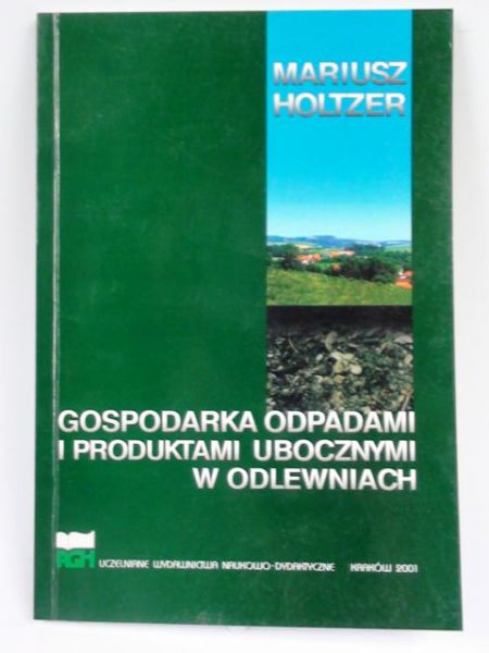 Gospodarka odpadami i produktami ubocznymi w odlewniach