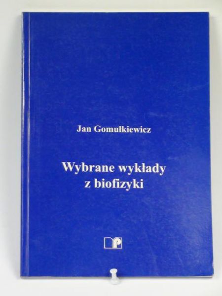 Wybrane wykłady z biofizyki