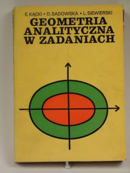 Kącki E.,   - Geometria analityczna w zadaniach
