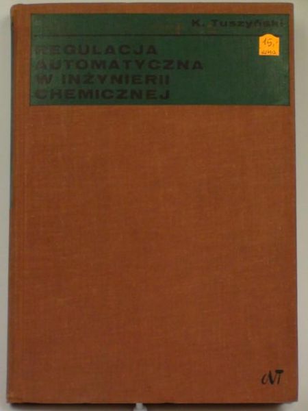 Tuszyński K. - Regulacja automatyczna w inżynierii chemicznej