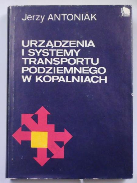 Urządzenia i systemy transportu podziemnego w kopalniach