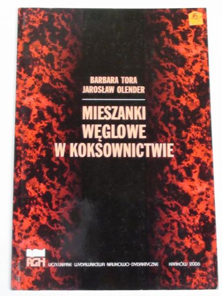 Tora Barbara,   - Mieszanki węglowe w koksownictwie