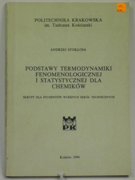Podstawy termodynamiki fenomenologicznej i statystycznej dla chemików