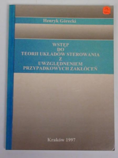 Wstęp do teorii układów sterowania z uwzględnieniem przypadkowych zakłóceń