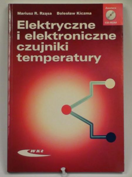 Rząsa Mariusz,   - Elektryczne i elektroniczne czujniki temperatury + CD, NOWA