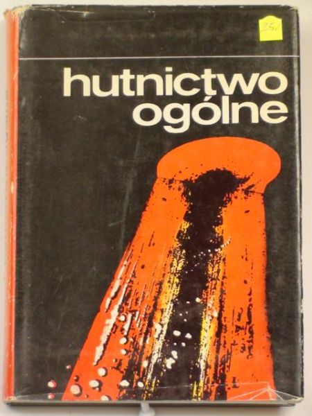 Byrtus Franciszek - Hutnictwo ogólne