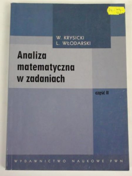 Krysicki W.,   - Analiza matematyczna w zadaniach, t. II
