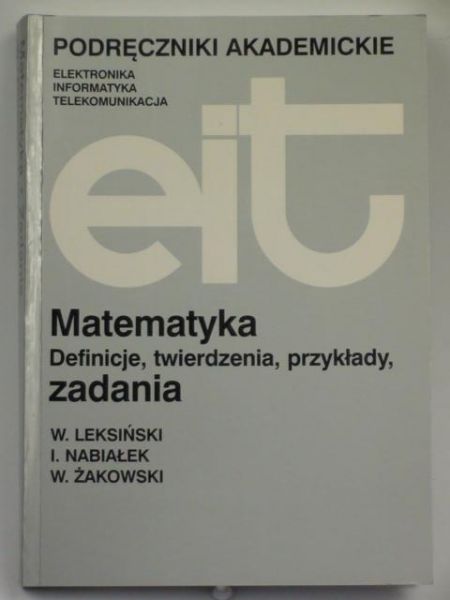 Matematyka. Definicje, twierdzenia, przykłady, zadania