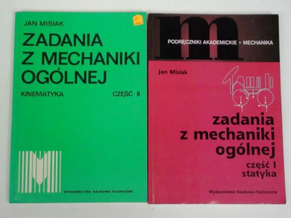 Zadania z mechaniki ogólnej, część I-II