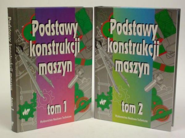 Podstawy konstrukcji maszyn, t. I-II