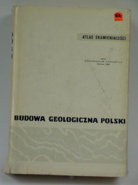 Budowa Geologiczna Polski. Atlas skamieniałości Tom III