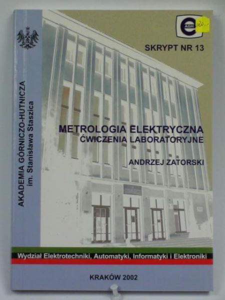 Metrologia elektryczna. Ćwiczenia labolatoryjne