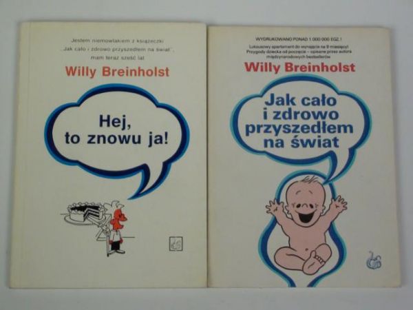 Breinholst Willy - Hej, to znowu ja!, Jak cało i zdrowo przyszedłem na świat, 2 książki