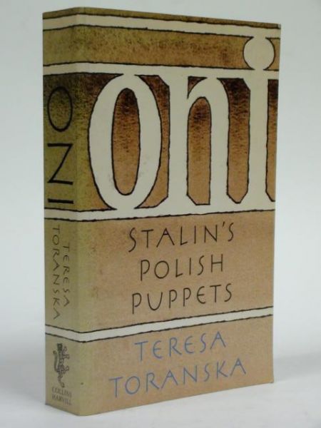 Toranska  - Oni. Stalin's Polish Puppets