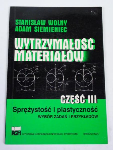 Wolny Stanisław,   - Wytrzymałość materiałów. Cz. 3