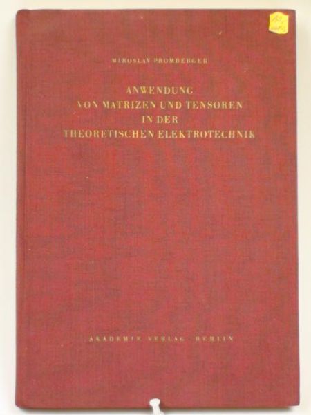 Anwendung von Matrizen und Tensoren in der theoretischen Elektrotechnik