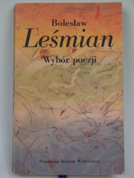 Leśmian Bolesław - Wybór poezji