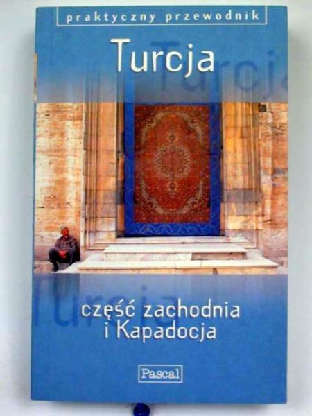 Turcja - praktyczny przewodnik