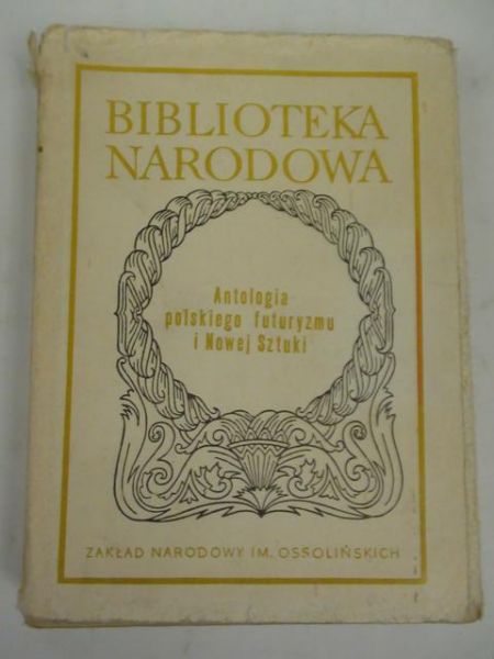 Antologia polskiego futuryzmu i Nowej Sztuki