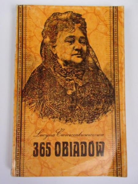 Ćwierczakiewiczowa Lucyna - 365 Obiadów