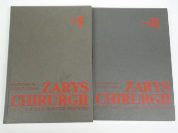 Zarys chirurgii. Tom I-II