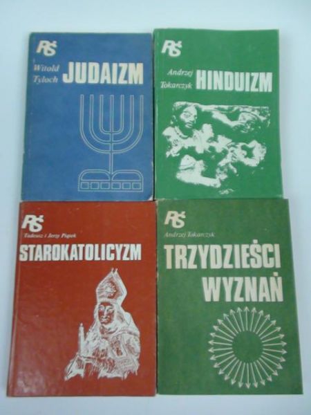 Tokarczyk A.,  , Tyloch W. - Judaizm, Hinduizm, Starokatolicyzm, Trzydzieści wyznań