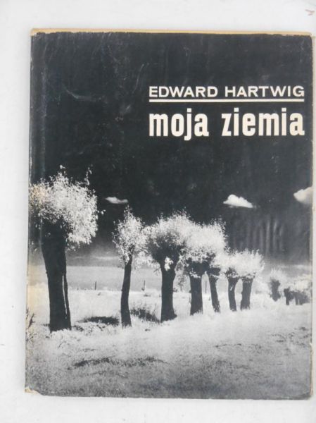 Hartwig Edward - Moja ziemia