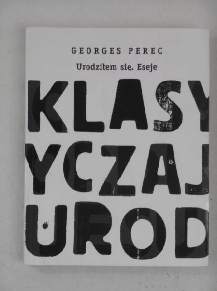 Urodziłem się. Eseje