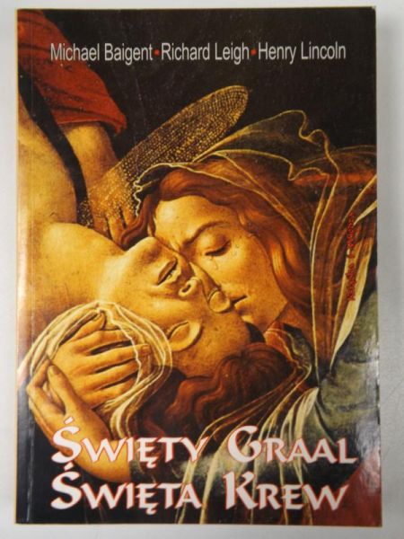 Święty Graal. Święta krew