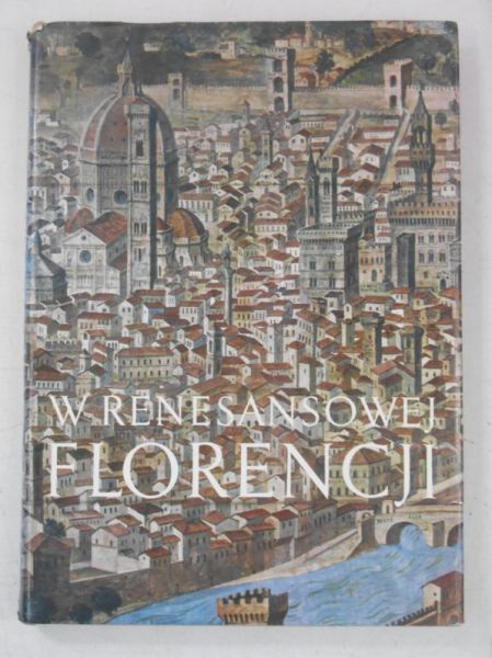 Adriani Maurilio - W renesansowej Florencji