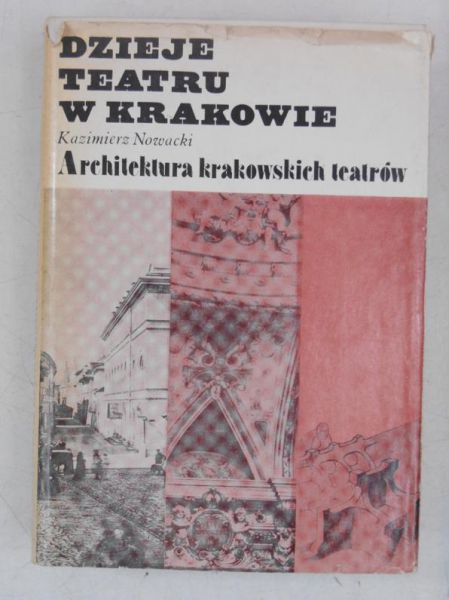Nowacki Kazimierz - Dzieje teatru w Krakowie