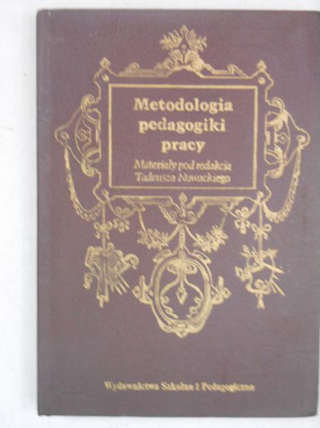 Nowacki Tadeusz - Metodologia pedagogiki pracy