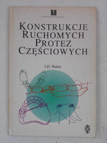 Konstrukcje ruchomych protez częściowych