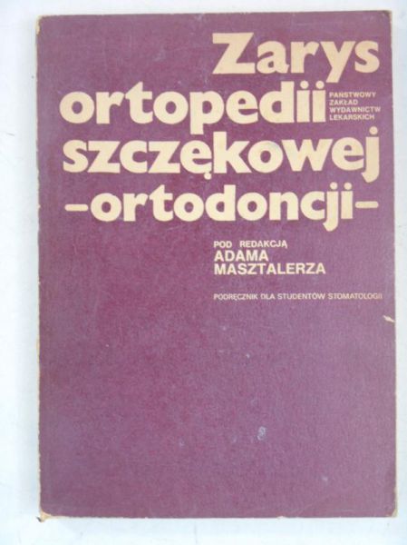 Zarys ortopedii szczękowej (ortodoncji)