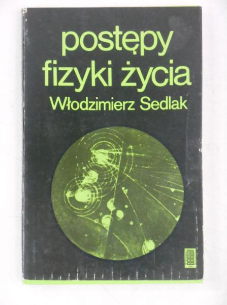 Postępy fizyki życia