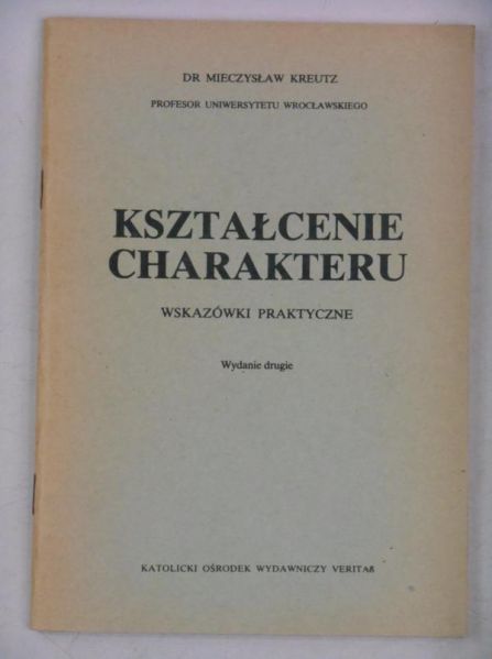 Kreutz Mieczysław - Kształcenie charakteru