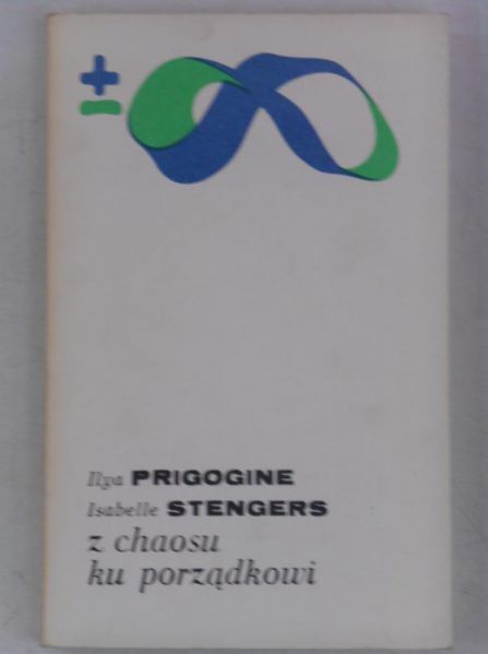 Prigogine Ilya,   - Z chaosu ku porządkowi