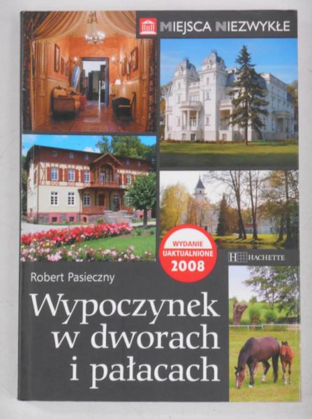 Wypoczynek w dworach i pałacach