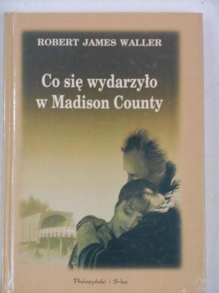 Waller Robert James - Co się wydarzyło w Madison County