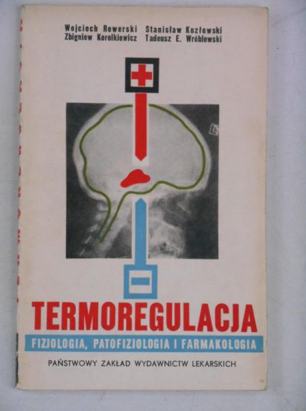 Termoregulacja. Fizjologia, patofizjologia i farmakologia