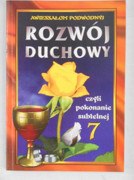 Podwodnyj Awiessałom - Rozwój duchowy, czyli pokonanie subtelnej siódemki