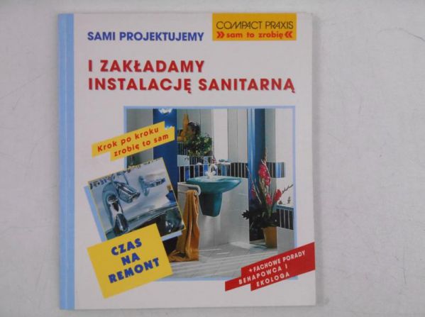 Seitz Wolfgang - Sami projektujemy i zakładamy instalację sanitarną