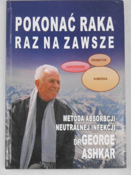 Ashkar George - Pokonać raka raz na zawsze