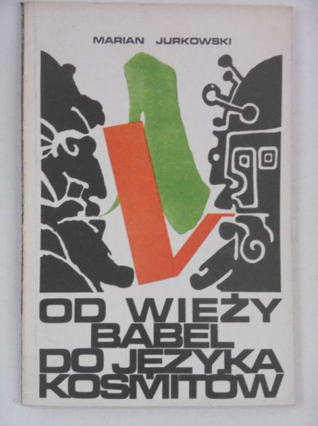 Od wieży Babel do języka kosmitów