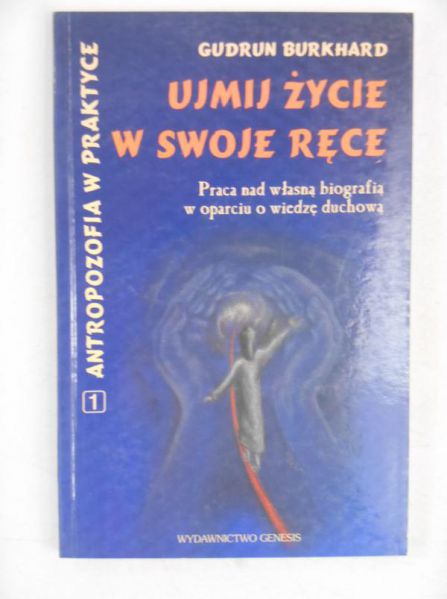 Burkhard Gudrun - Ujmij życie w swoje ręce