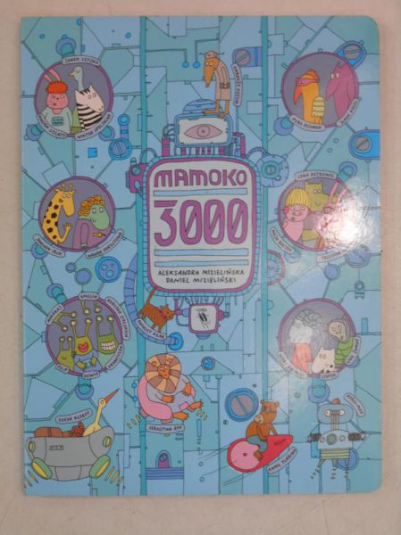 Mizielińska Aleksandra - Mamoko 3000
