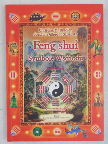 Bradler Christine M.  - Feng Shui. Symbole Wschodu