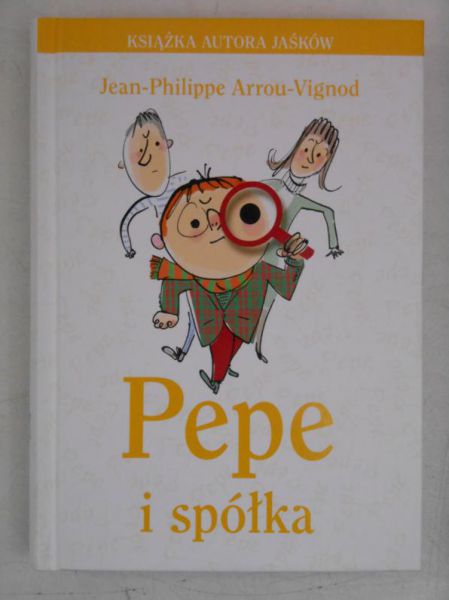 Arrou-Vignod Jean-Philippe - Pepe i spółka