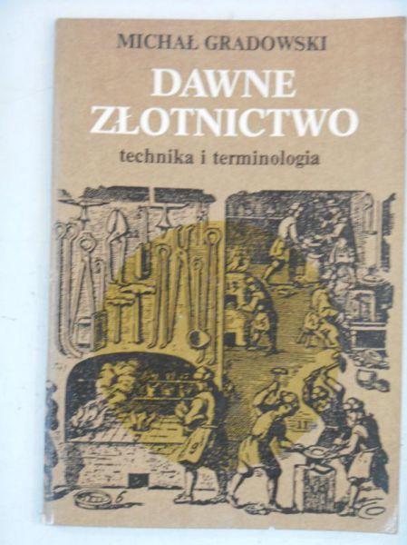 Dawne złotnictwo. Technika i terminologia