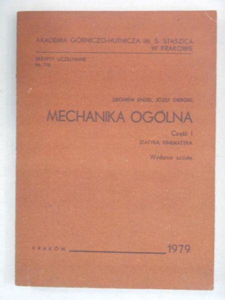 Engel Zbigniew - Mechanika ogólna, Część I